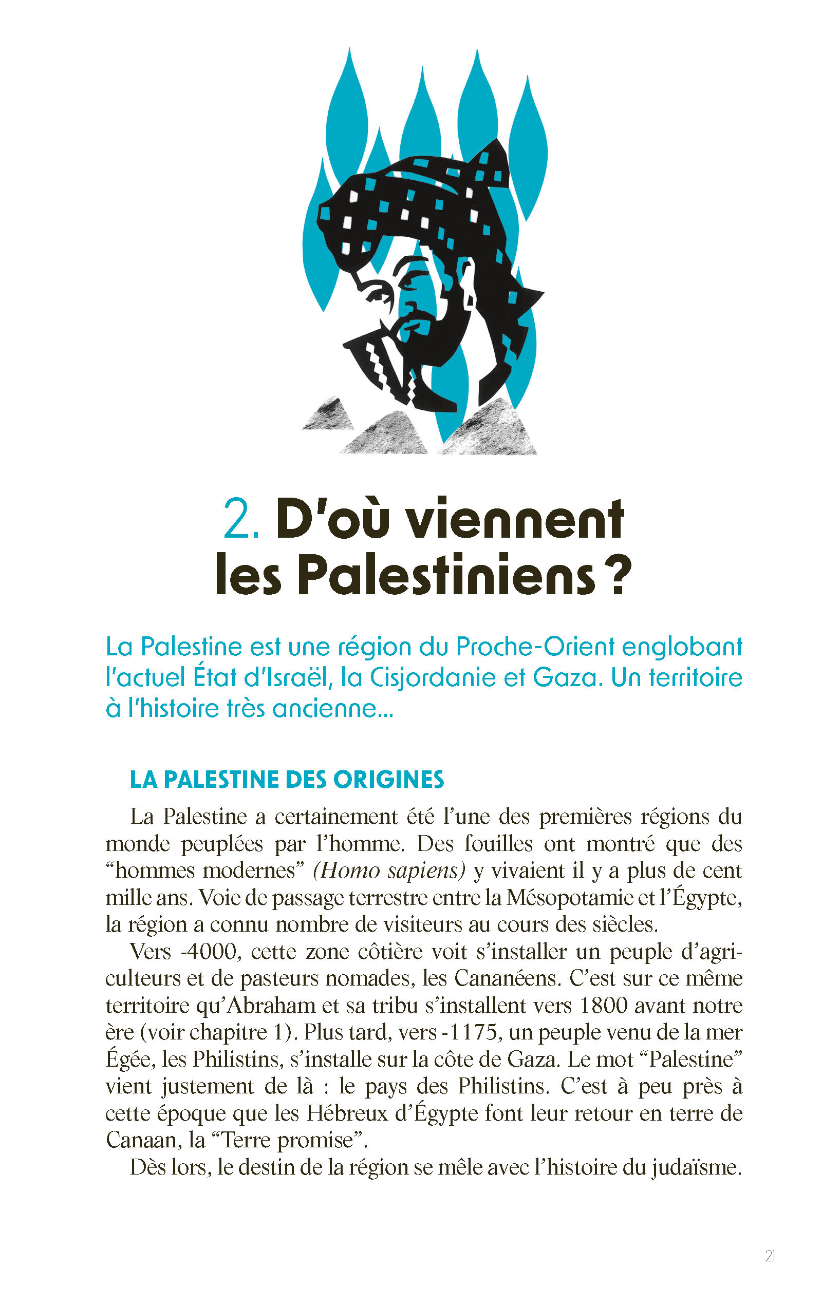 ISRAEL-PALESTINE : UNE TERRE POUR DEUX ISRAEL-PALESTINE : UNE TERRE POUR DEUX