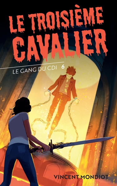 LE GANG DU CDI - T6 LE TROISIEME CAVALIER