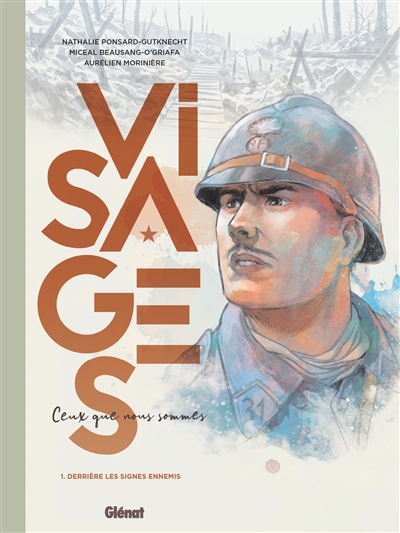 VISAGES : CEUX QUE NOUS SOMMES T1 DERRIERE LES SIGNES ENNEMIS