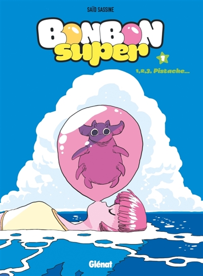 Bonbon super. Vol. 1. 1, 2, 3 pistache...