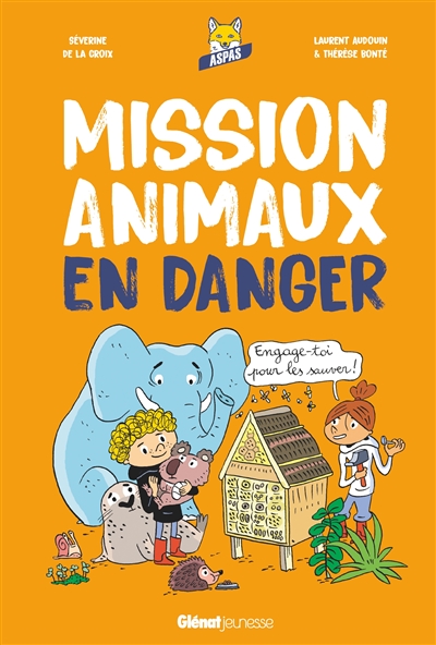 MISSION ANIMAUX EN DANGER : ENGAGE-TOI POUR LES SAUVER !