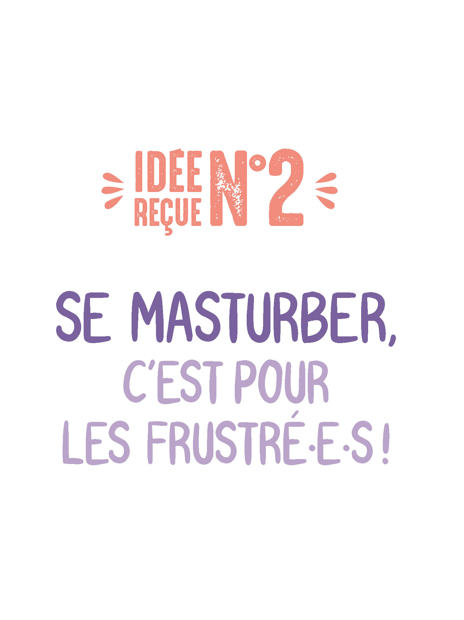 10 IDEES RECUES SUR LA SEXUALITE : POUR UNE INTIMITE JOYEUSE ! 10 IDEES RECUES SUR LA SEXUALITE : POUR UNE INTIMITE JOYEUSE !