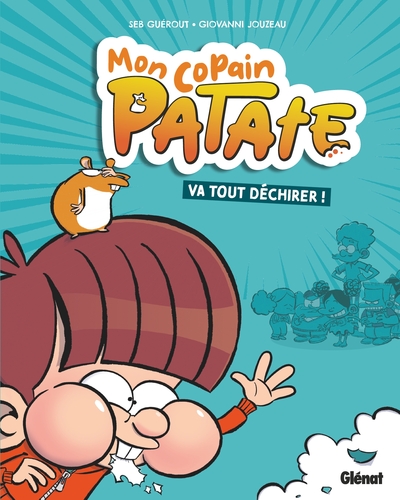MON COPAIN PATATE T1 VA TOUT DECHIRER MON COPAIN PATATE T1 VA TOUT DECHIRER