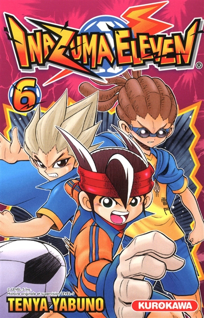 INAZUMA ELEVEN. VOL. 6 INAZUMA ELEVEN. VOL. 6