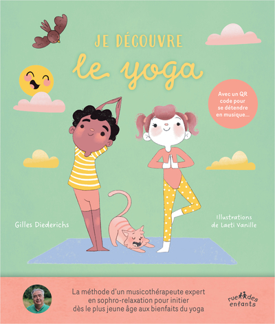 JE DECOUVRE LE YOGA (5-8 ANS) JE DECOUVRE LE YOGA (5-8 ANS)