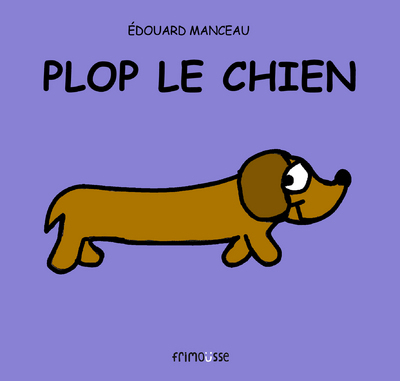PLOP LE CHIEN