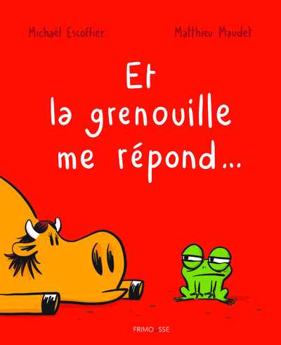 ET LA GRENOUILLE ME REPOND... ET LA GRENOUILLE ME REPOND...
