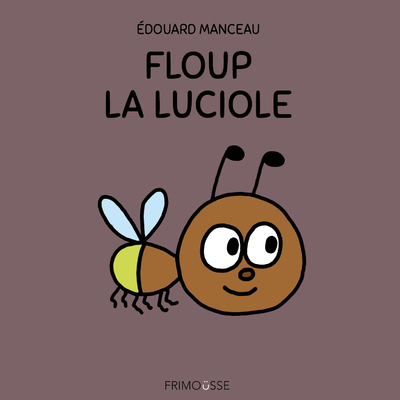 FLOUP LA LUCIOLE