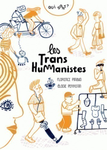 QUI SONT LES TRANSHUMANISTES ?