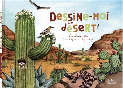 DESSINE-MOI UN DESERT ! : LES MILIEUX ARIDES