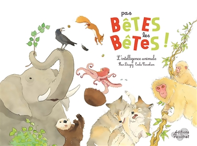 PAS BETES LES BETES ! : L