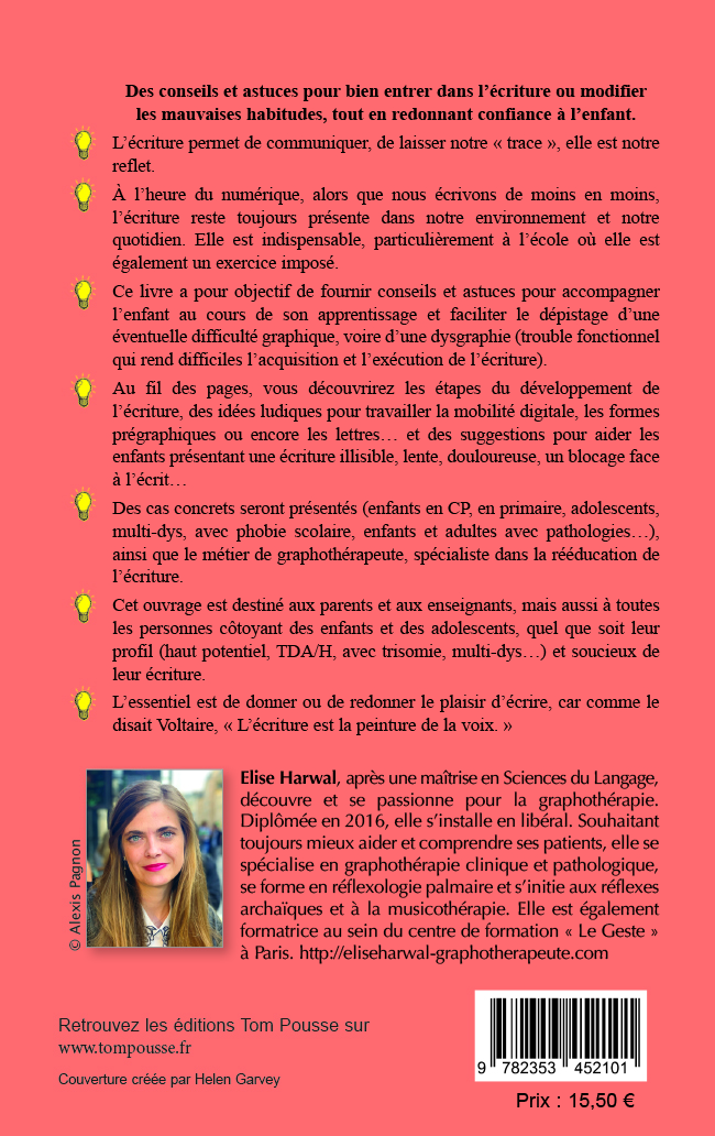 100 IDEES POUR ACCOMPAGNER LES ENFANTS DYSGRAPHIQUES : ET TOUS CEUX DONT L