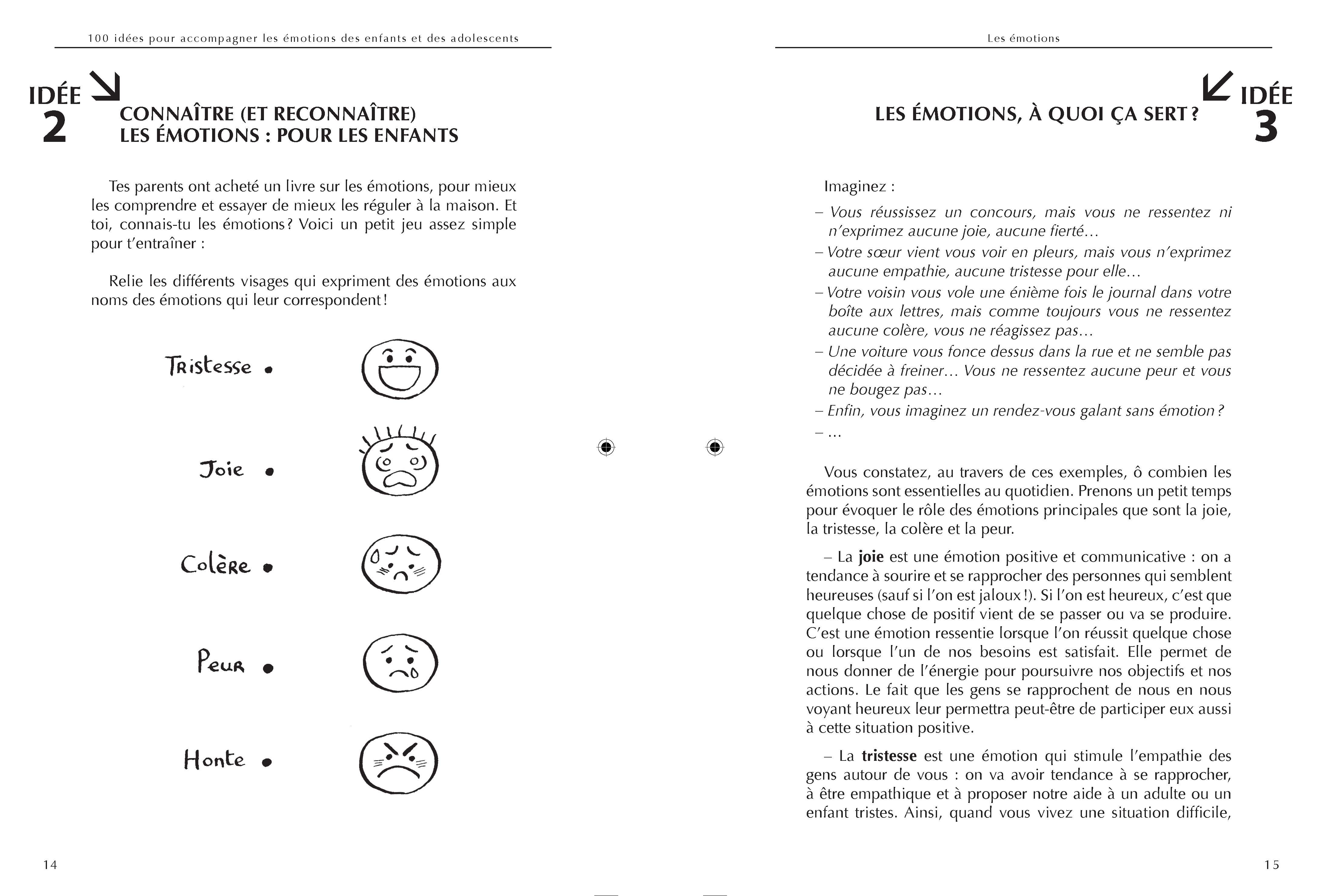 100 IDEES POUR ACCOMPAGNER LES EMOTIONS DES ENFANTS ET DES ADOLESCENTS : MIEUX COMPRENDRE LA COLERE ET LA PEUR, GERER LES CRISES, AMELIORER LES RELATIONS FAMILIALES
