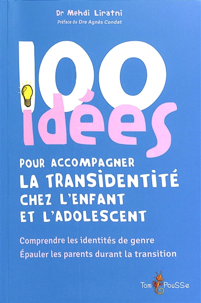100 IDEES POUR ACCOMPAGNER LA TRANSIDENTITE CHEZ L