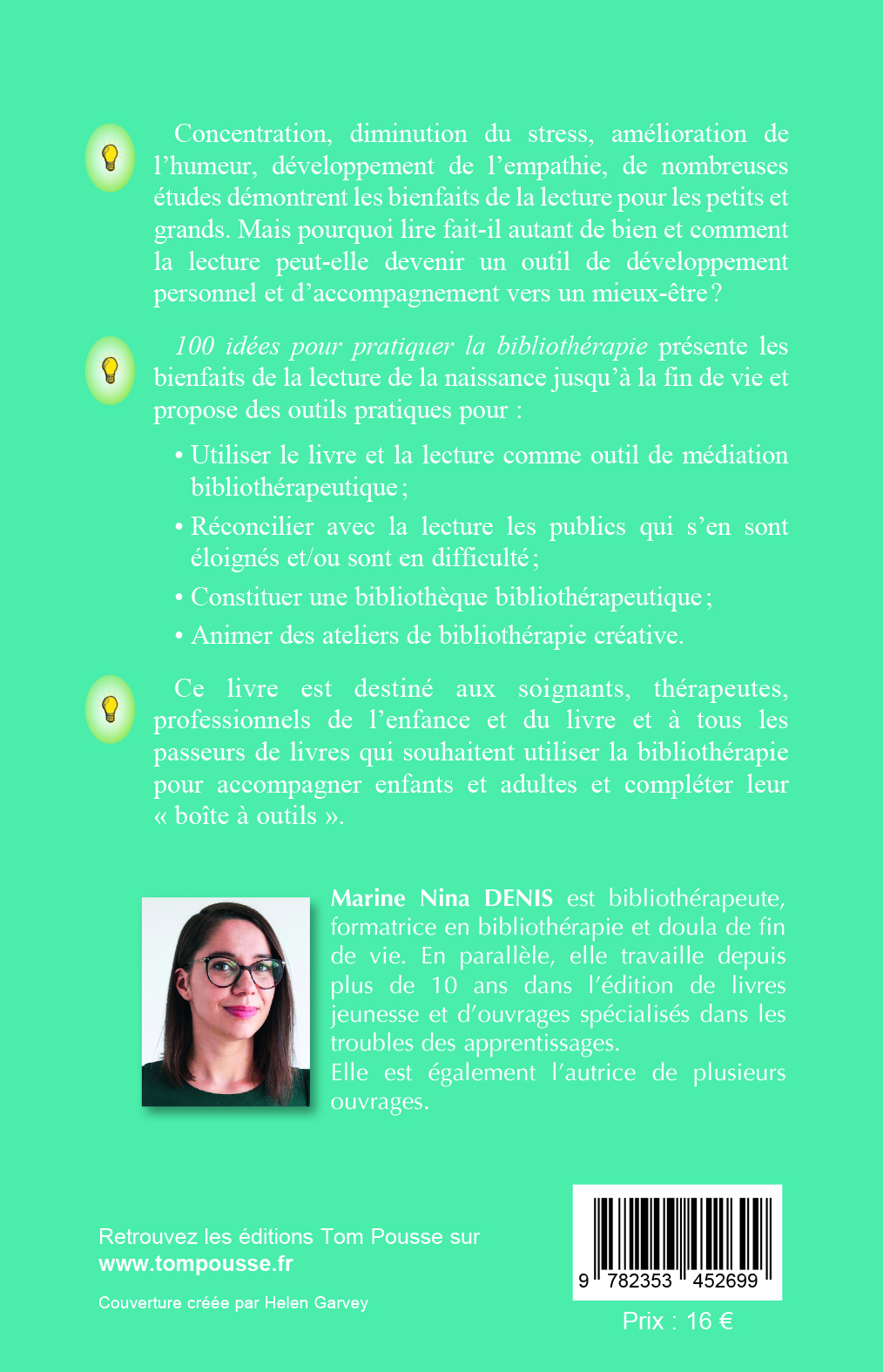 100 IDEES POUR PRATIQUER LA BIBLIOTHERAPIE : DECOUVRIR LES BIENFAITS DES LIVRES, ACCOMPAGNER ENFANTS ET ADULTES VERS UN MIEUX-ETRE GRACE A LA LECTURE