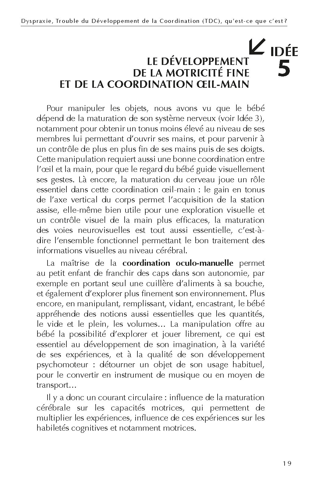 100 IDEES POUR MIEUX COMPRENDRE ET ACCOMPAGNER LES ENFANTS DYSPRAXIQUES 