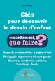 CLES POUR DECOUVRIR LE DESSIN D