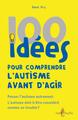 100 IDEES POUR COMPRENDRE L