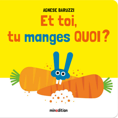 Et toi, tu manges quoi ? Et toi, tu manges quoi ?
