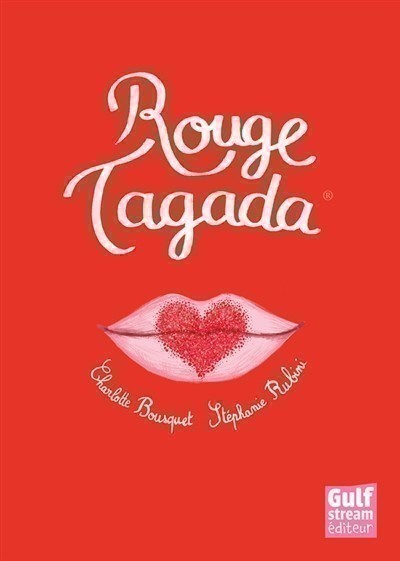 Rouge Tagada Rouge Tagada