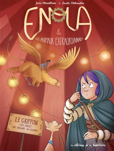 ENOLA & LES ANIMAUX EXTRAORDINAIRES. VOL. 6. LE GRIFFON QUI AVAIT UNE ARAIGNEE AU PLAFOND