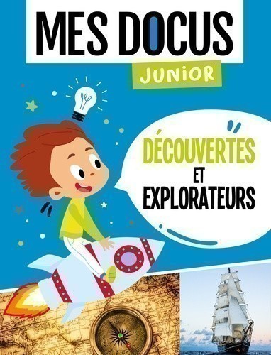 DECOUVERTES ET EXPLORATEURS