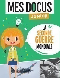 LA SECONDE GUERRE MONDIALE