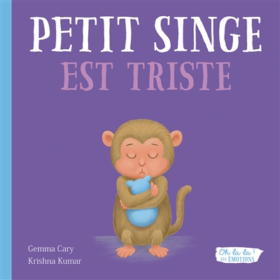 PETIT SINGE EST TRISTE