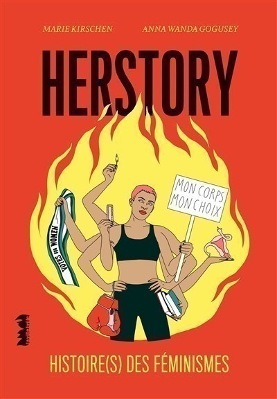 HERSTORY : HISTOIRE(S) DES FEMINISMES HERSTORY : HISTOIRE(S) DES FEMINISMES