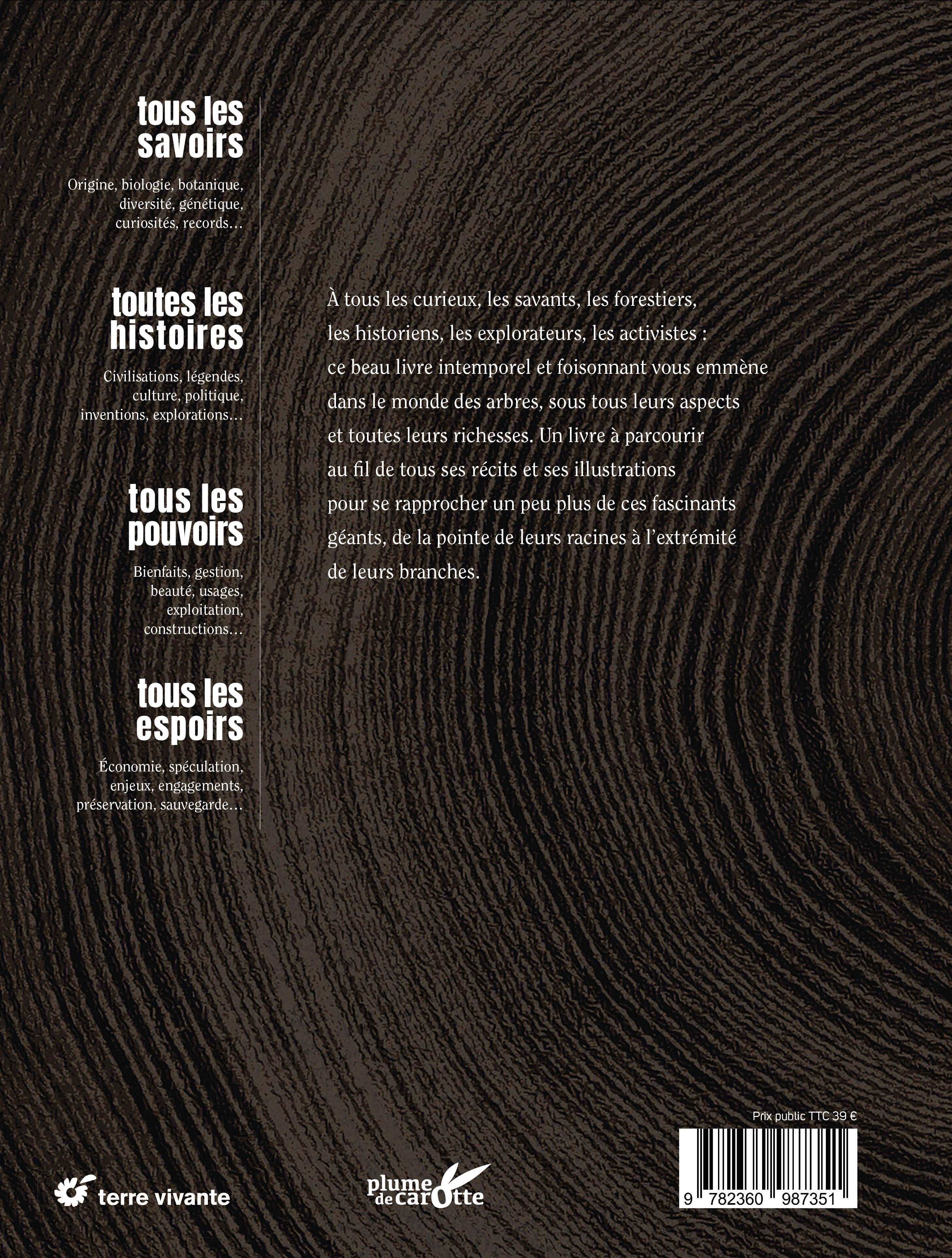 ARBRES : TOUS LES SAVOIRS, TOUTES LES HISTOIRES, TOUS LES POUVOIRS, TOUS LES ESPOIRS