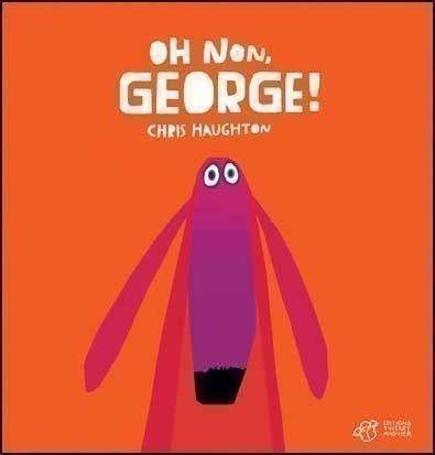 Oh non, George !