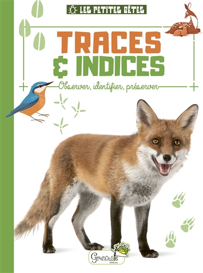 TRACES & INDICES : OBSERVER, IDENTIFIER, PRESERVER