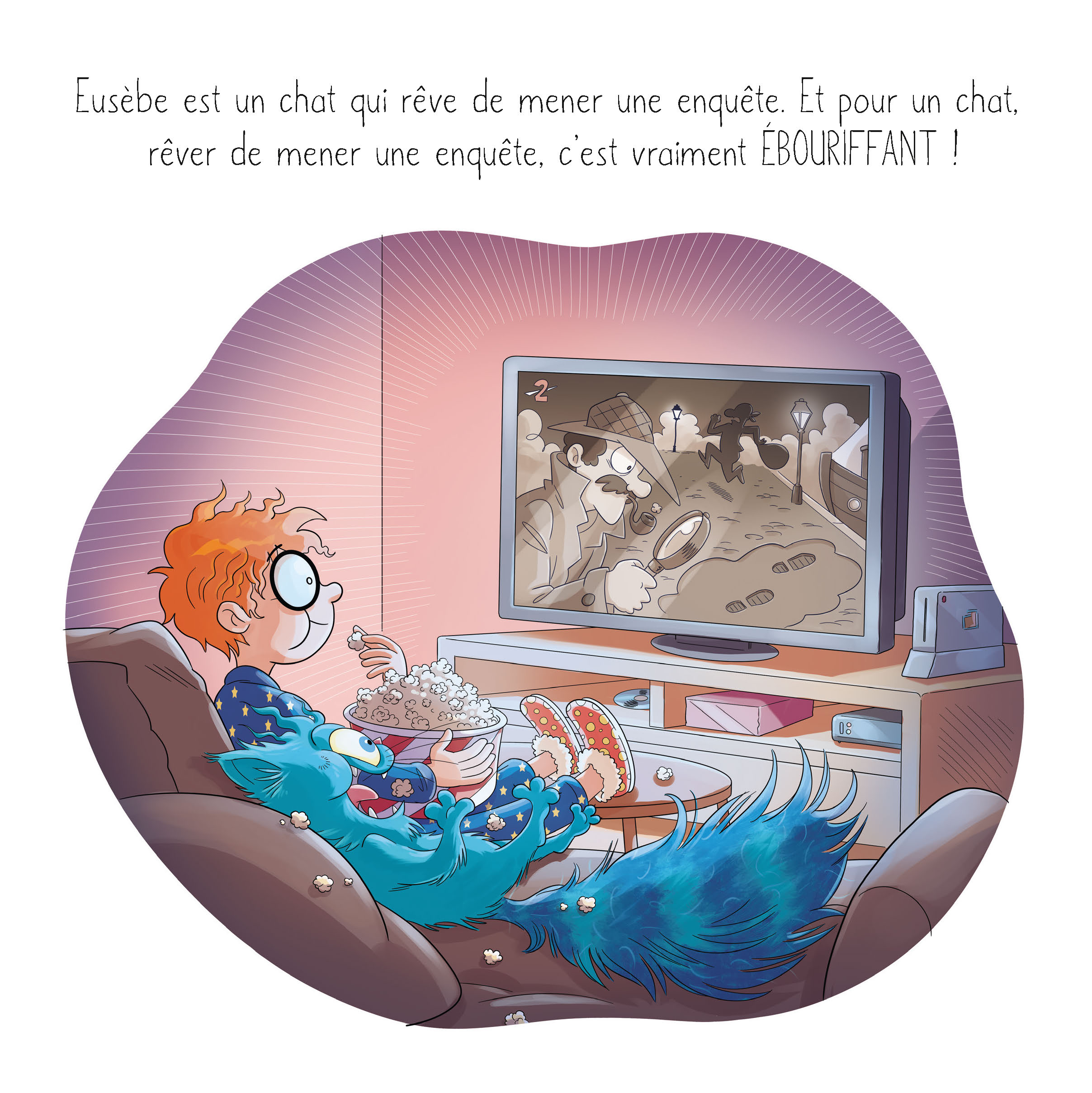 EUSEBE, LE CHAT QUI REVAIT DE MENER UNE ENQUETE