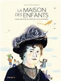 LA MAISON DES ENFANTS : MARIA MONTESSORI LA MAISON DES ENFANTS : MARIA MONTESSORI