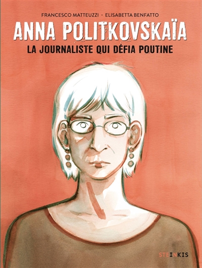 ANNA POLITKOVSKAIA : LA JOURNALISTE QUI DEFIA POUTINE ANNA POLITKOVSKAIA : LA JOURNALISTE QUI DEFIA POUTINE