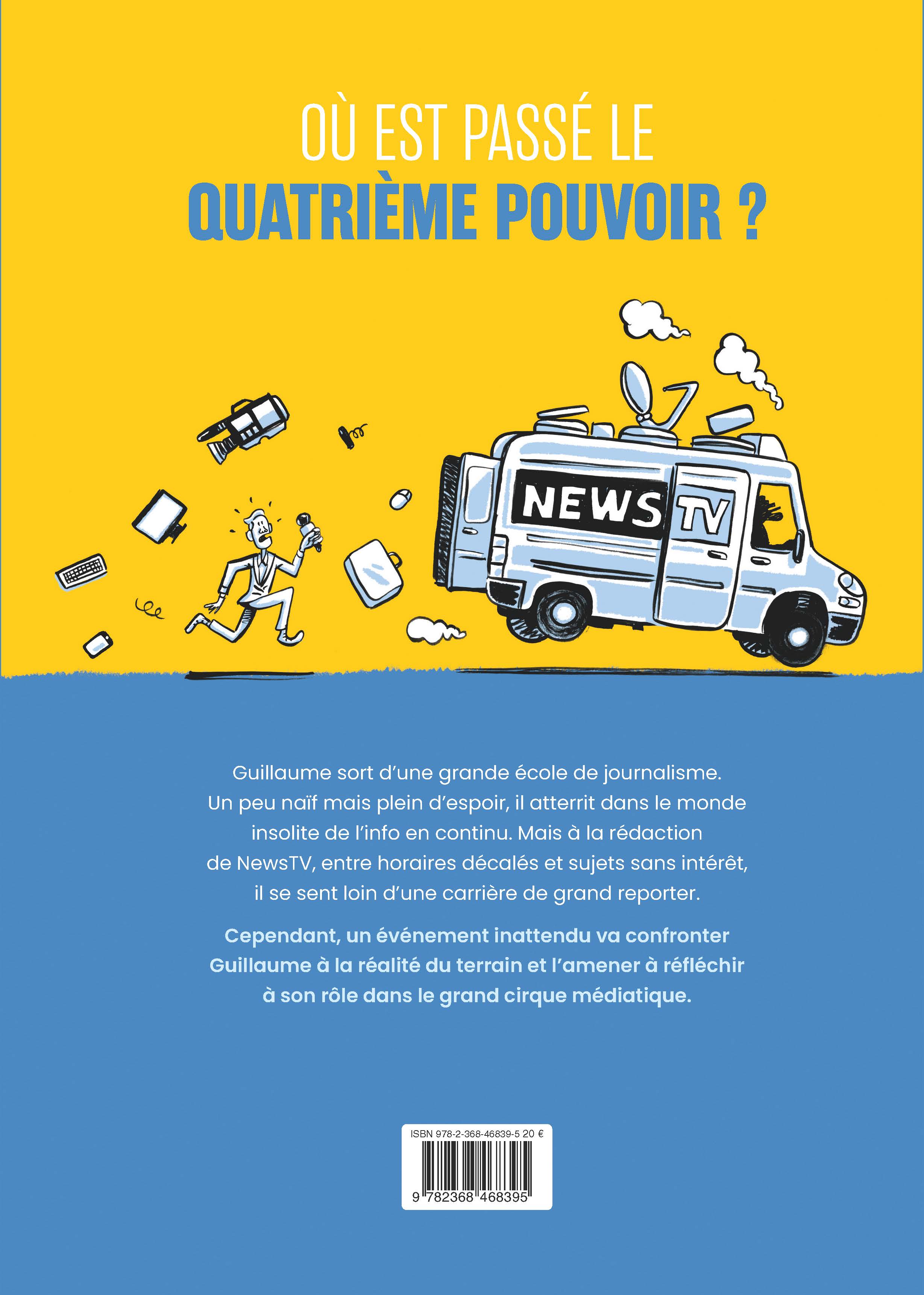 LA FABRIQUE DES NEWS : UN REPORTER A LA CHAINE LA FABRIQUE DES NEWS : UN REPORTER A LA CHAINE