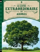 LE LIVRE EXTRAORDINAIRE DES ARBRES