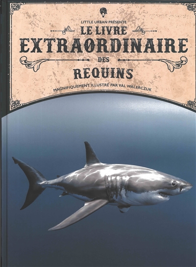 LE LIVRE EXTRAORDINAIRE DES REQUINS