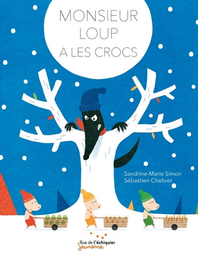 MONSIEUR LOUP A LES CROCS MONSIEUR LOUP A LES CROCS