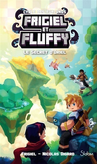 Frigiel et Fluffy : cycle des Farlands. Volume 3, Le secret d