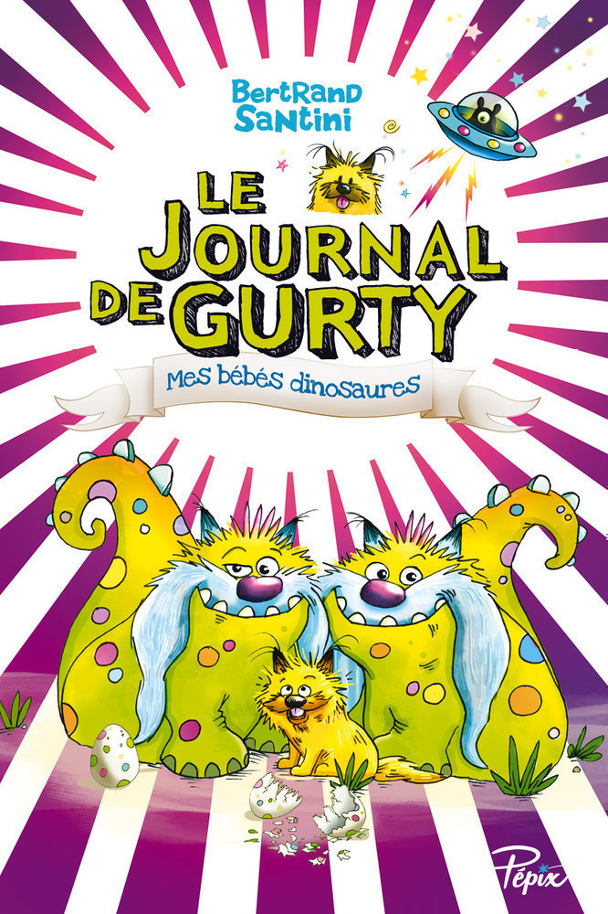 LE JOURNAL DE GURTY T6 (MES BEBES DINOSAURES)
