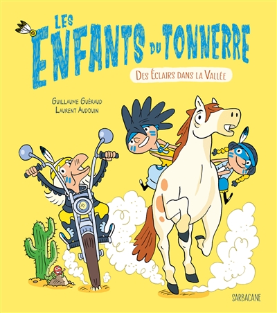 LES ENFANTS DU TONNERRE. DES ECLAIRS DANS LA VALLEE