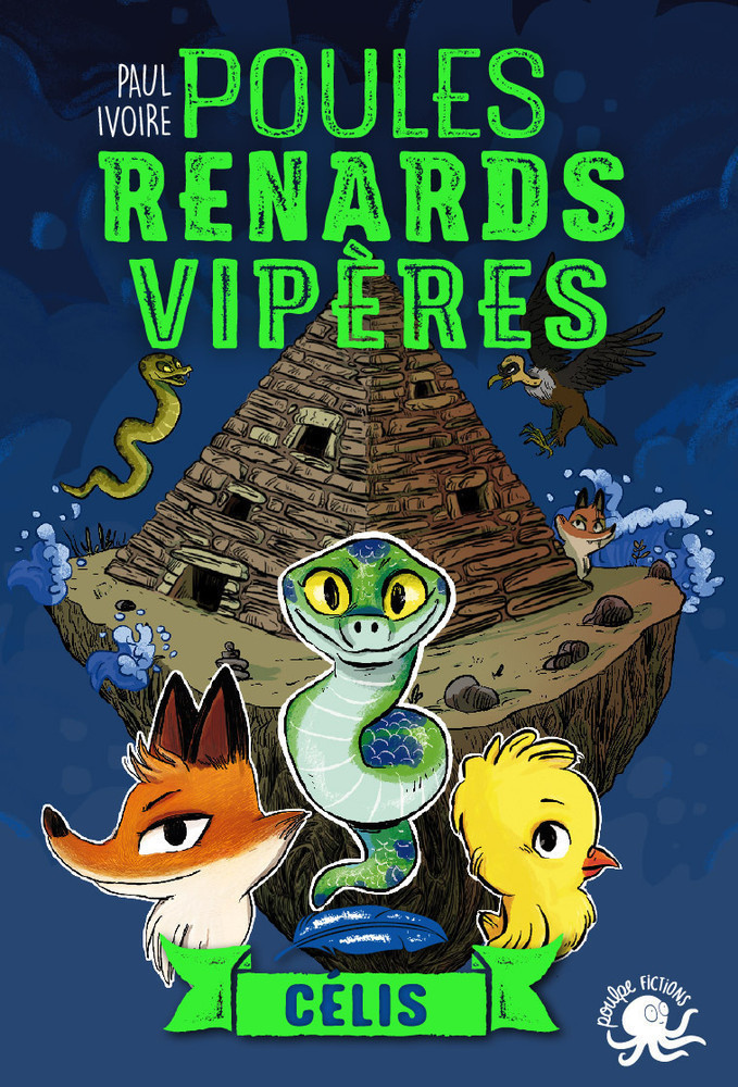 POULES, RENARDS, VIPERES T3