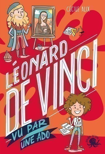 LEONARD DE VINCI VU PAR UNE ADO LEONARD DE VINCI VU PAR UNE ADO