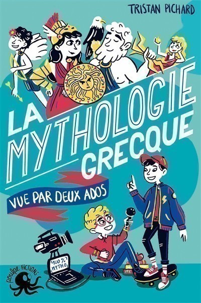 LA MYTHOLOGIE GRECQUE VUE PAR DEUX ADOS