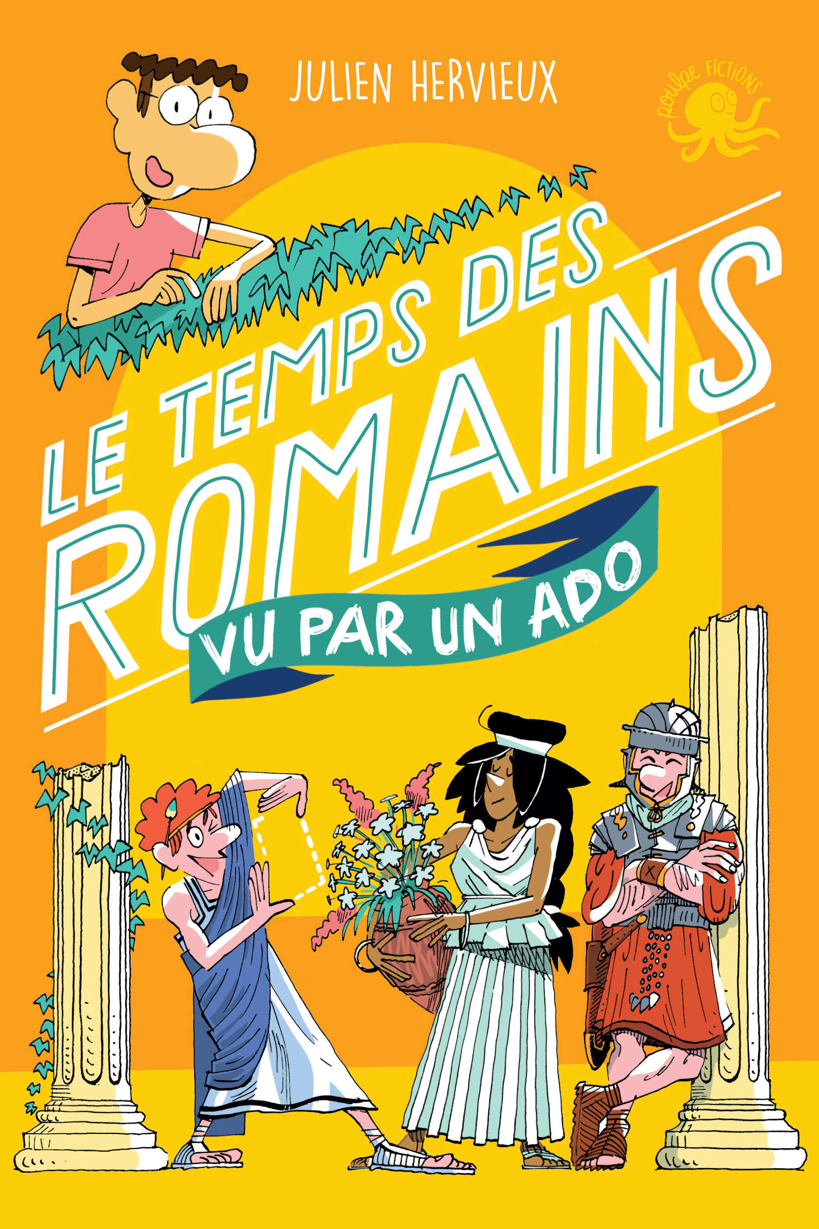 LE TEMPS DES ROMAINS VU PAR UN ADO