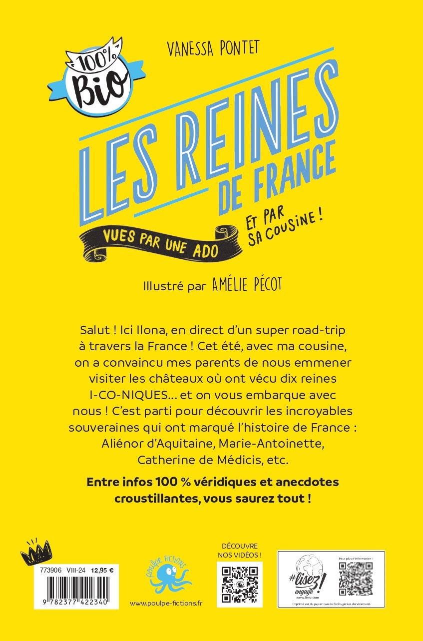 100 % BIO. LES REINES DE FRANCE VUES PAR DEUX ADOS 100 % BIO. LES REINES DE FRANCE VUES PAR DEUX ADOS