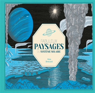 FABULEUX PAYSAGES DU SYSTEME SOLAIRE FABULEUX PAYSAGES DU SYSTEME SOLAIRE