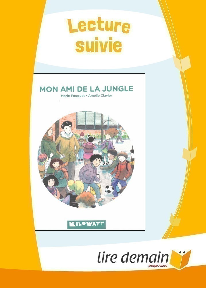 LECTURE SUIVIE - MON AMI DE LA JUNGLE (25 EX)