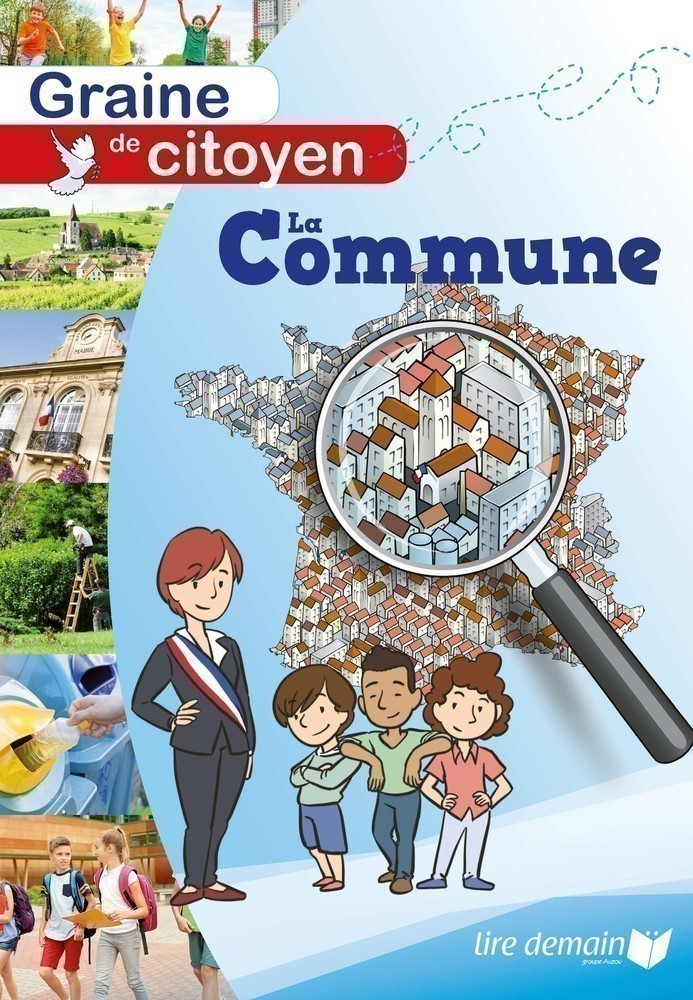 LA COMMUNE - GRAINE DE CITOYEN LA COMMUNE - GRAINE DE CITOYEN
